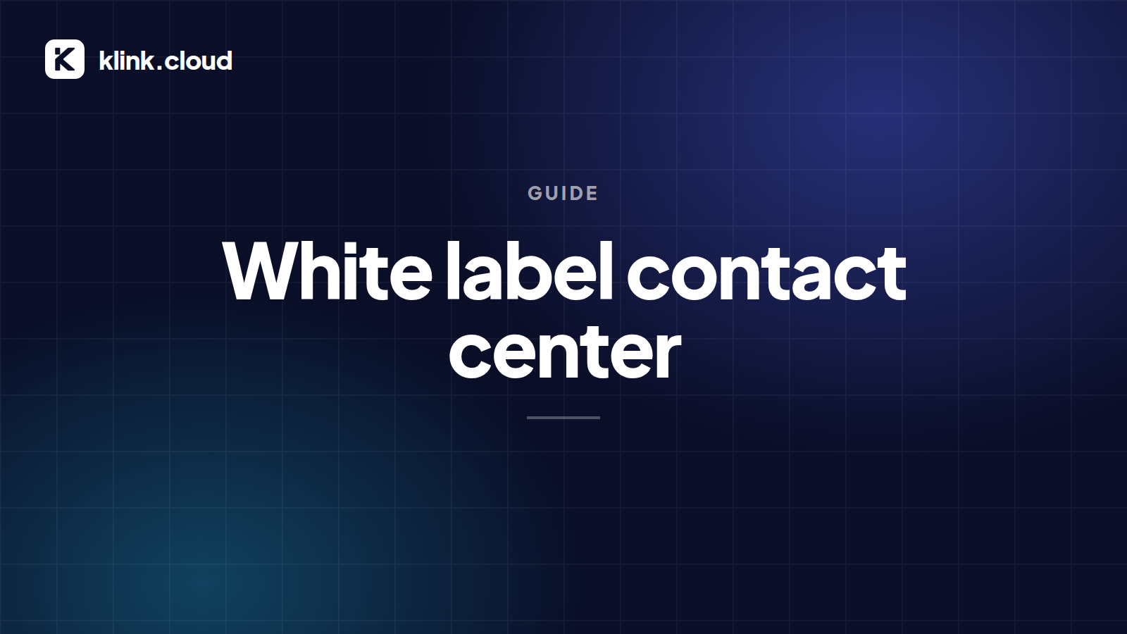 White Label Contact Center Platform: What to Look For