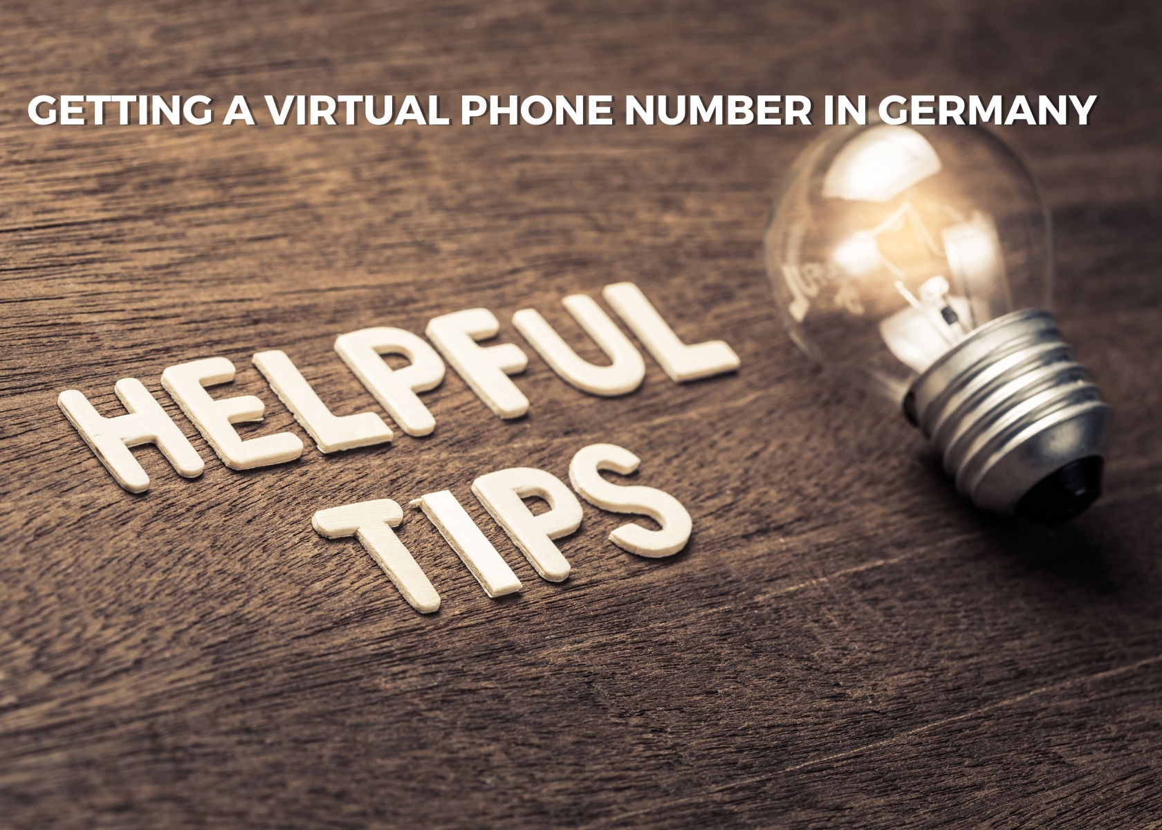 Essential Tips for Getting a Virtual Phone Number in Germany