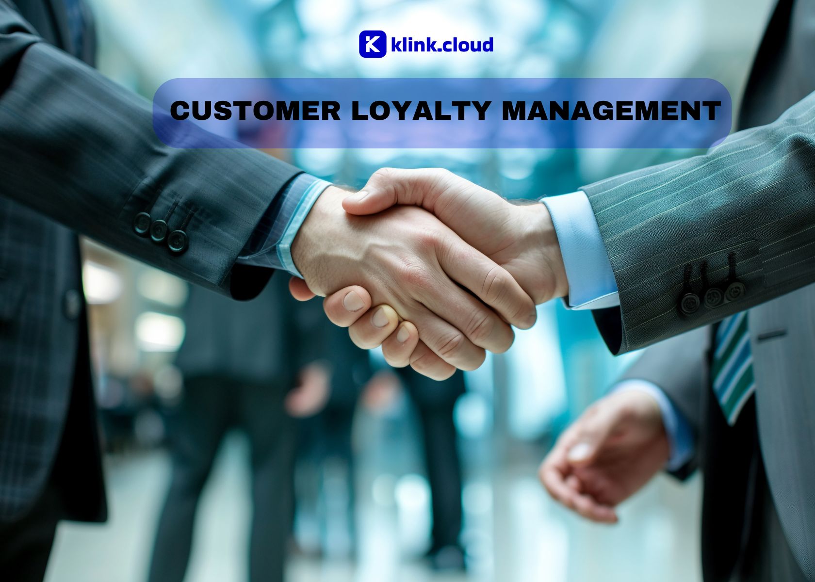 Your Complete Guide to Customer Loyalty Management: Proven Strategies to Boost Retention and Drive Growth