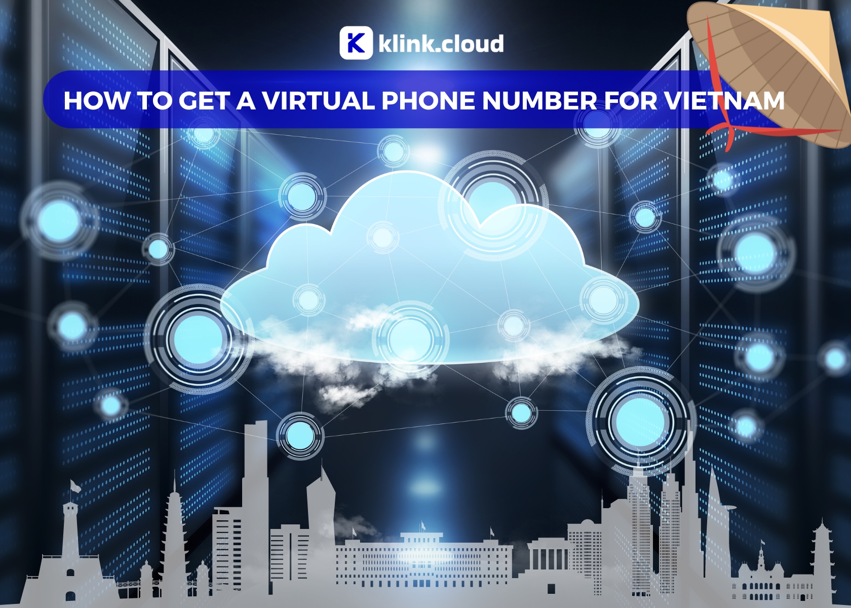 Unlock Business Opportunities: How to Get a Virtual Phone Number for Vietnam with klink.cloud