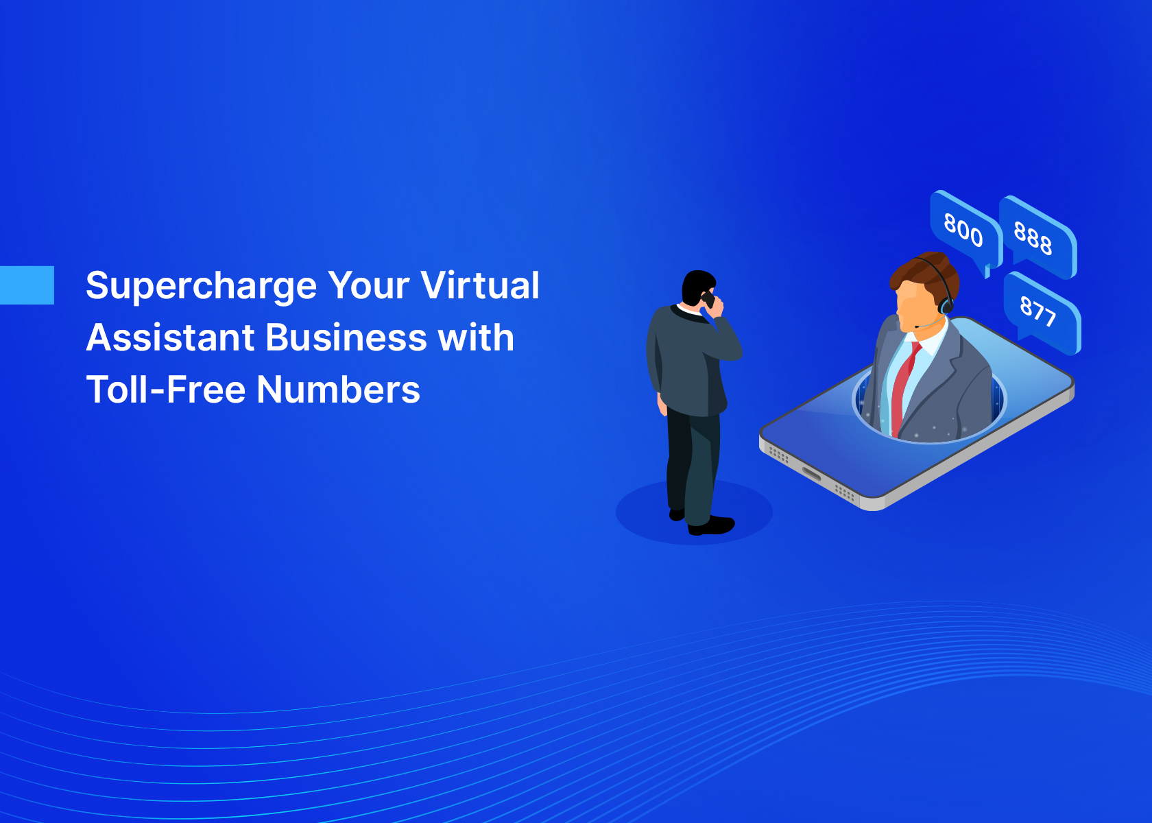 Supercharge Your Virtual Assistant Business with Toll-Free Numbers