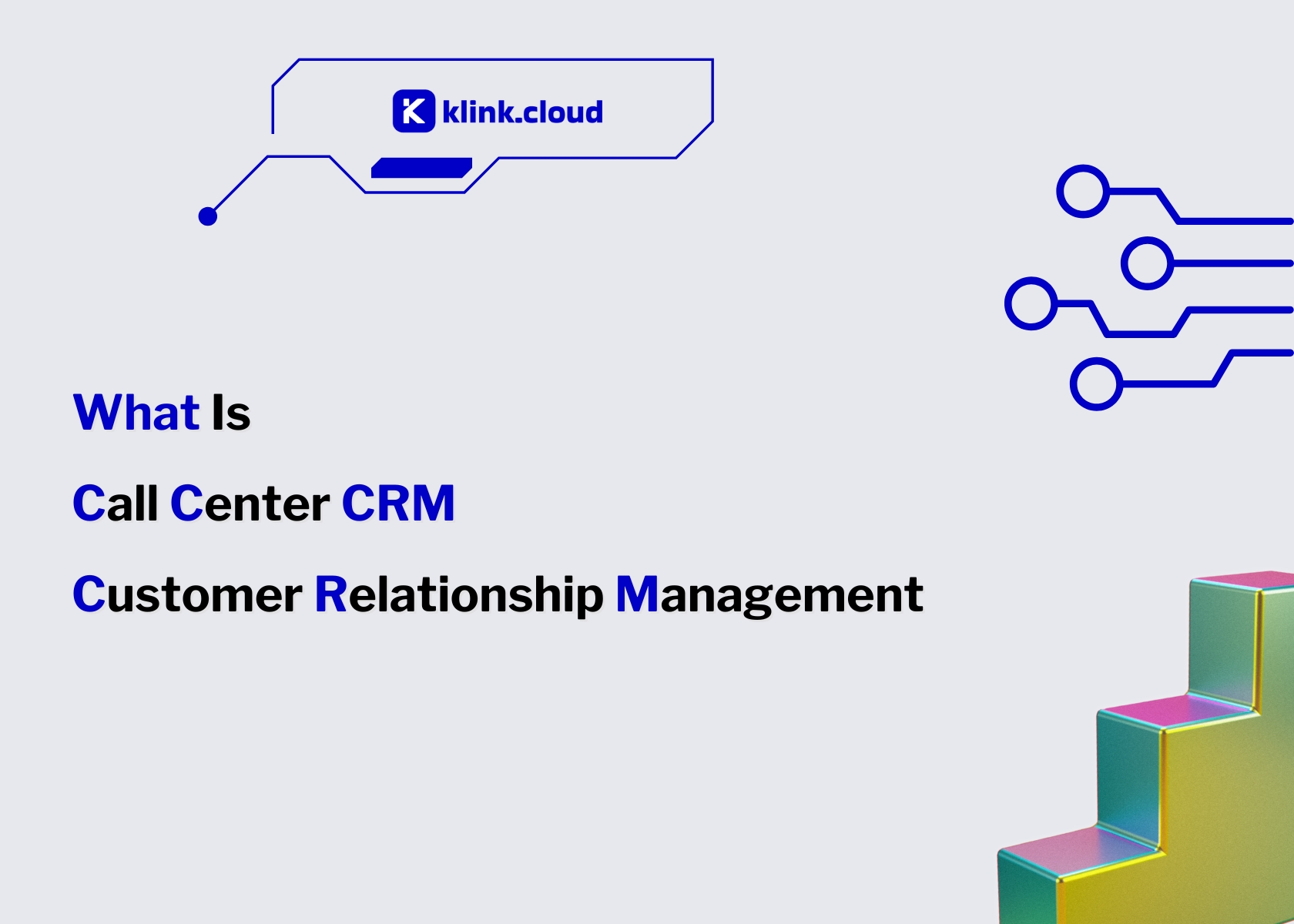 What Is Call Center CRM (Customer Relationship Management)?