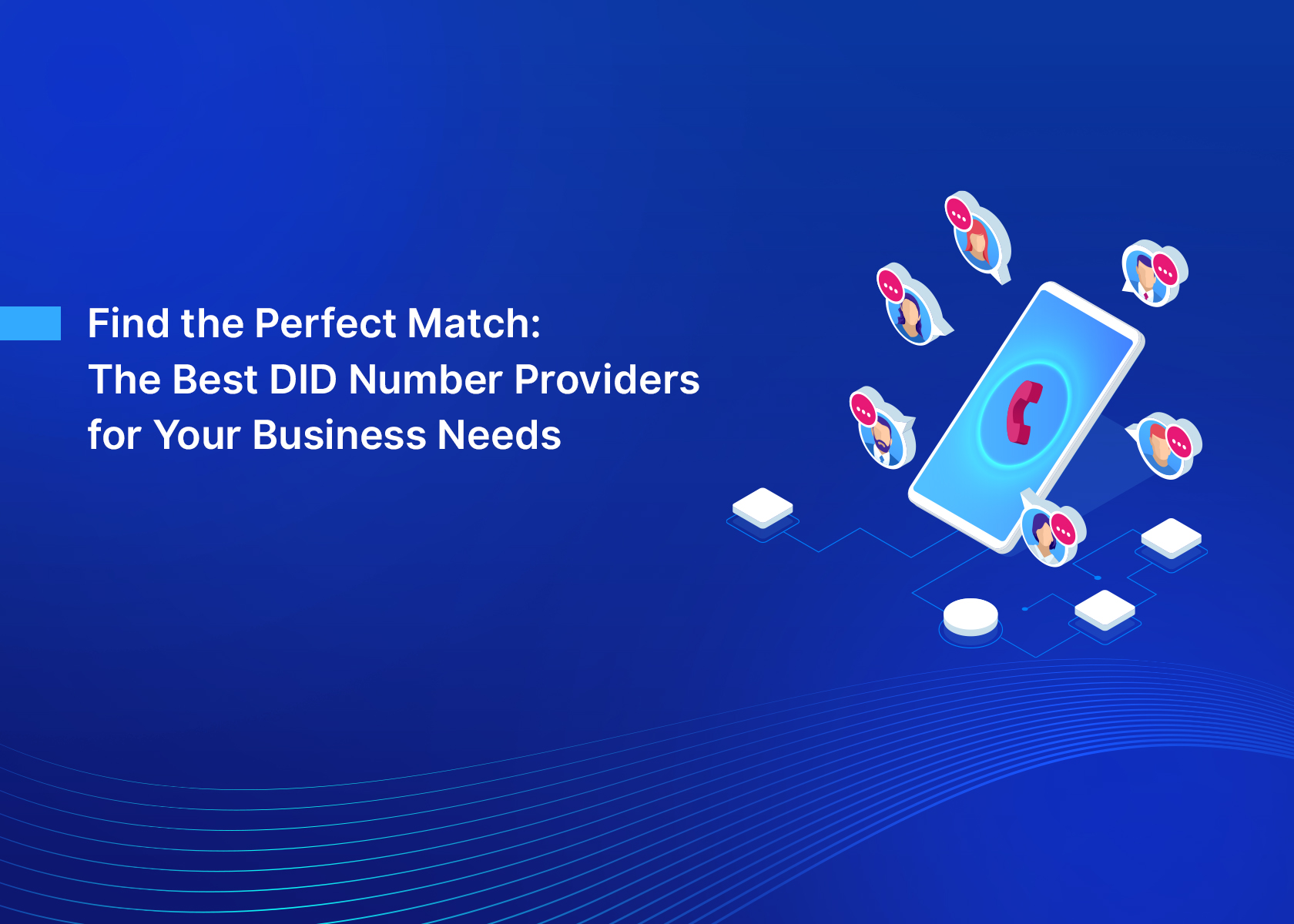 Find the Perfect Match: The Best DID Number Providers for Your Business Needs