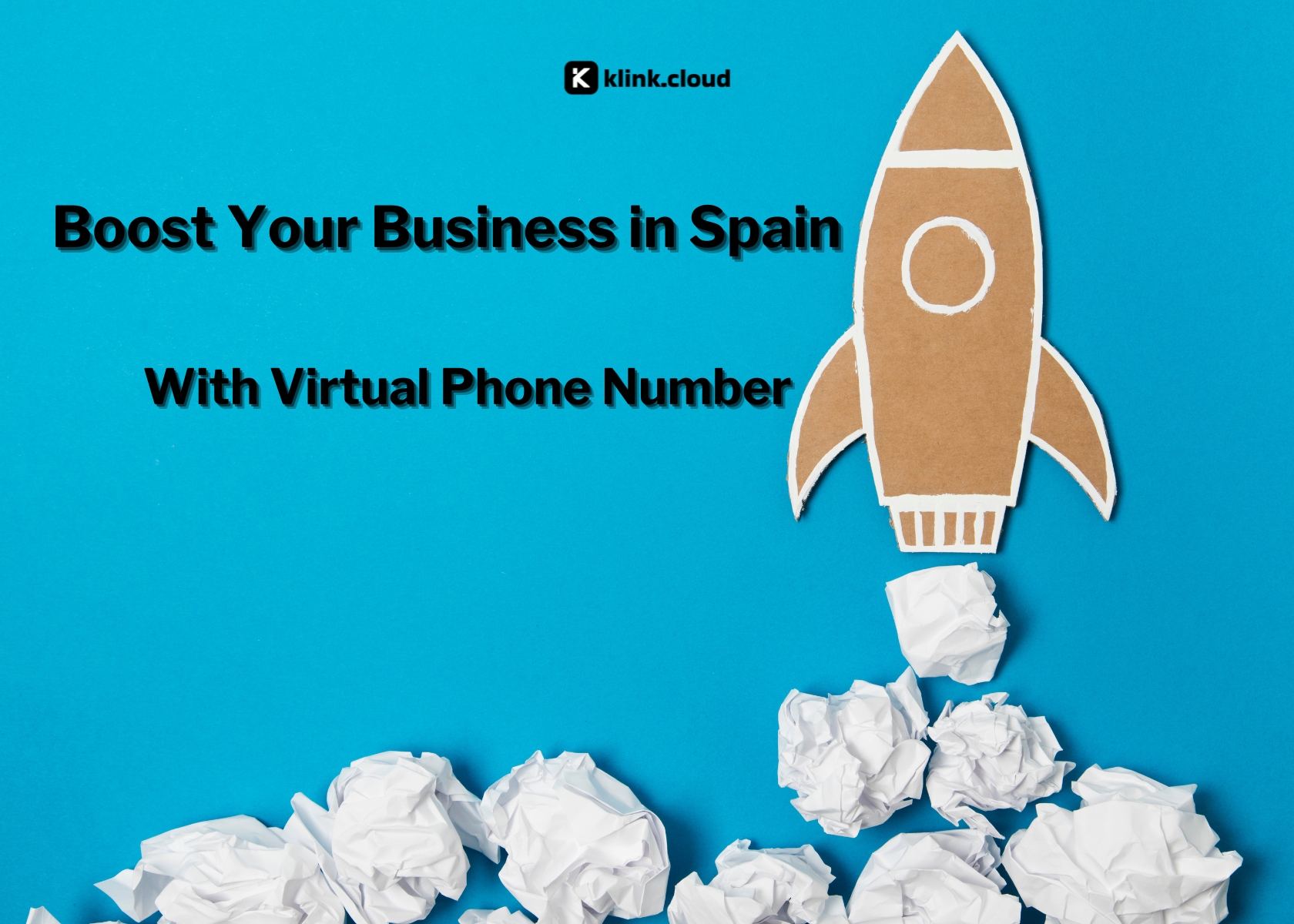 Boost Your Business in Spain: How to Get a Virtual Phone Number with klink.cloud