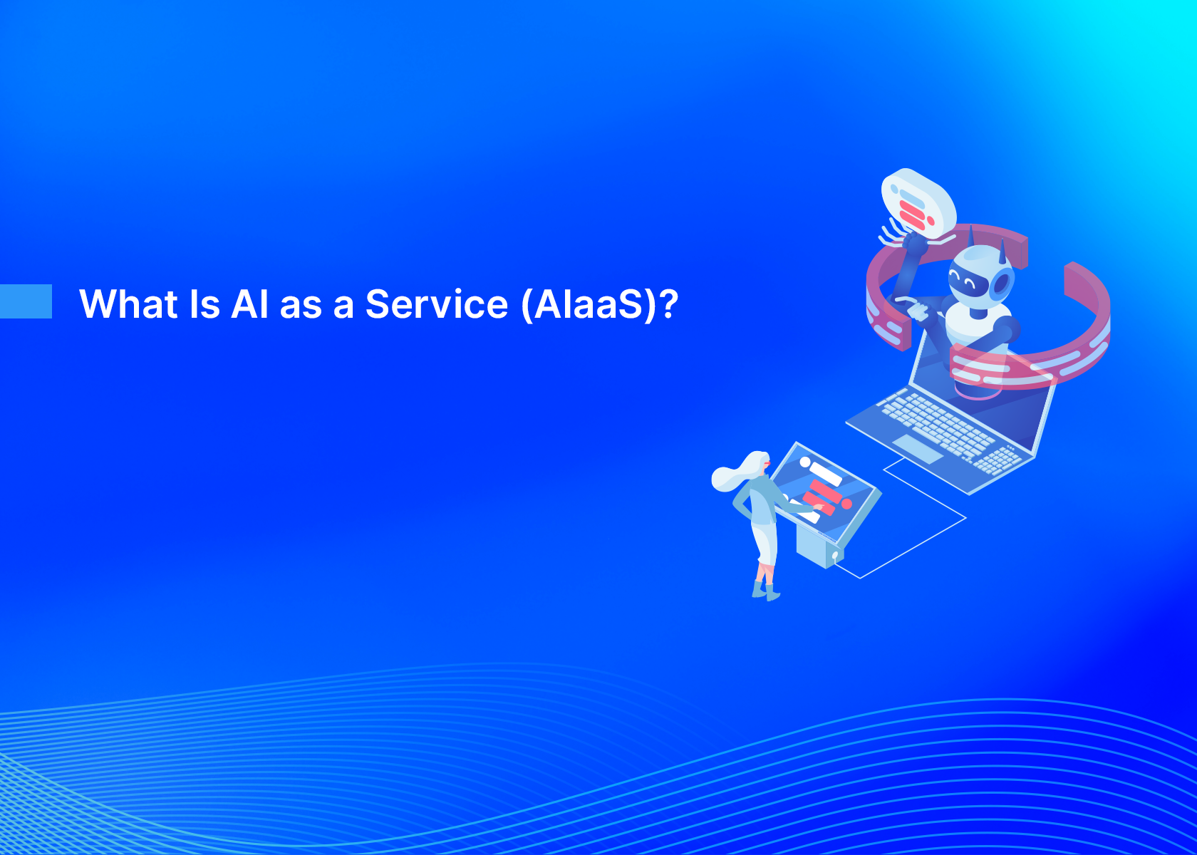 What Is AI as a Service (AIaaS)?