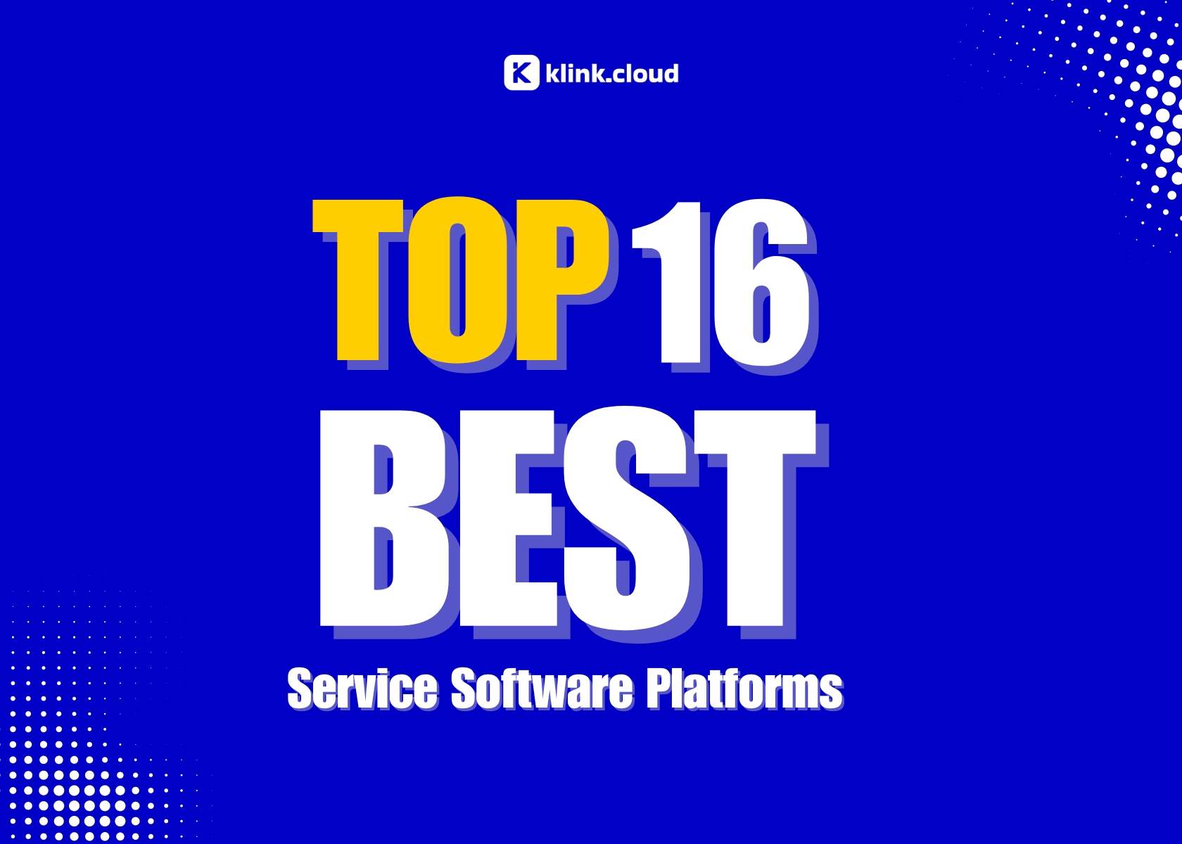 The 16 Best Customer Service Software Platforms for 2024