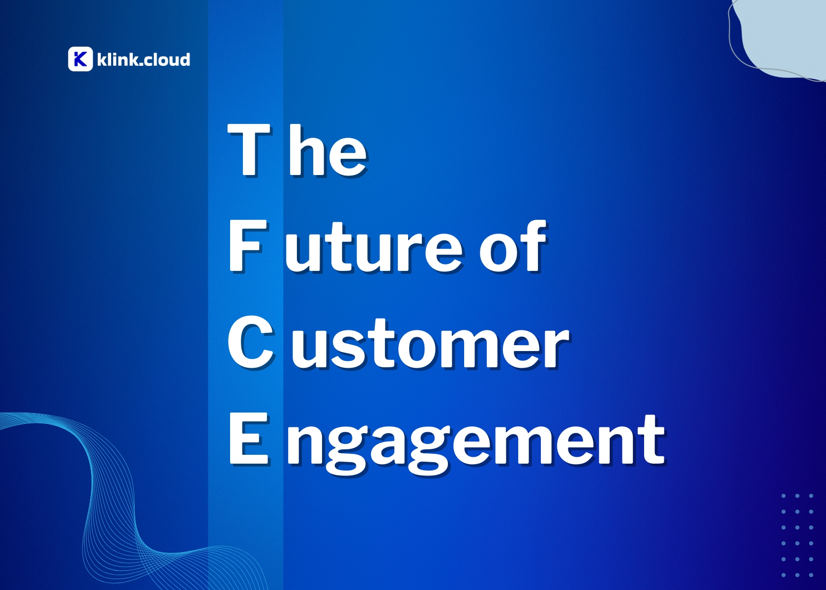 The Future of Customer Engagement