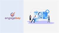 EngageBay CRM - EngageBay is an integrated marketing, CRM & service ...