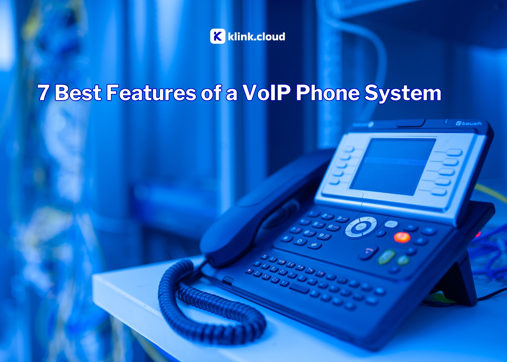 7 Best Features of a VoIP Phone System