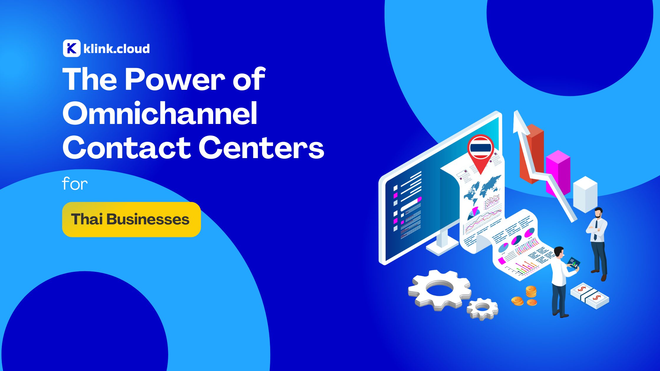 The Power of Omnichannel Contact Centers for Thai Businesses