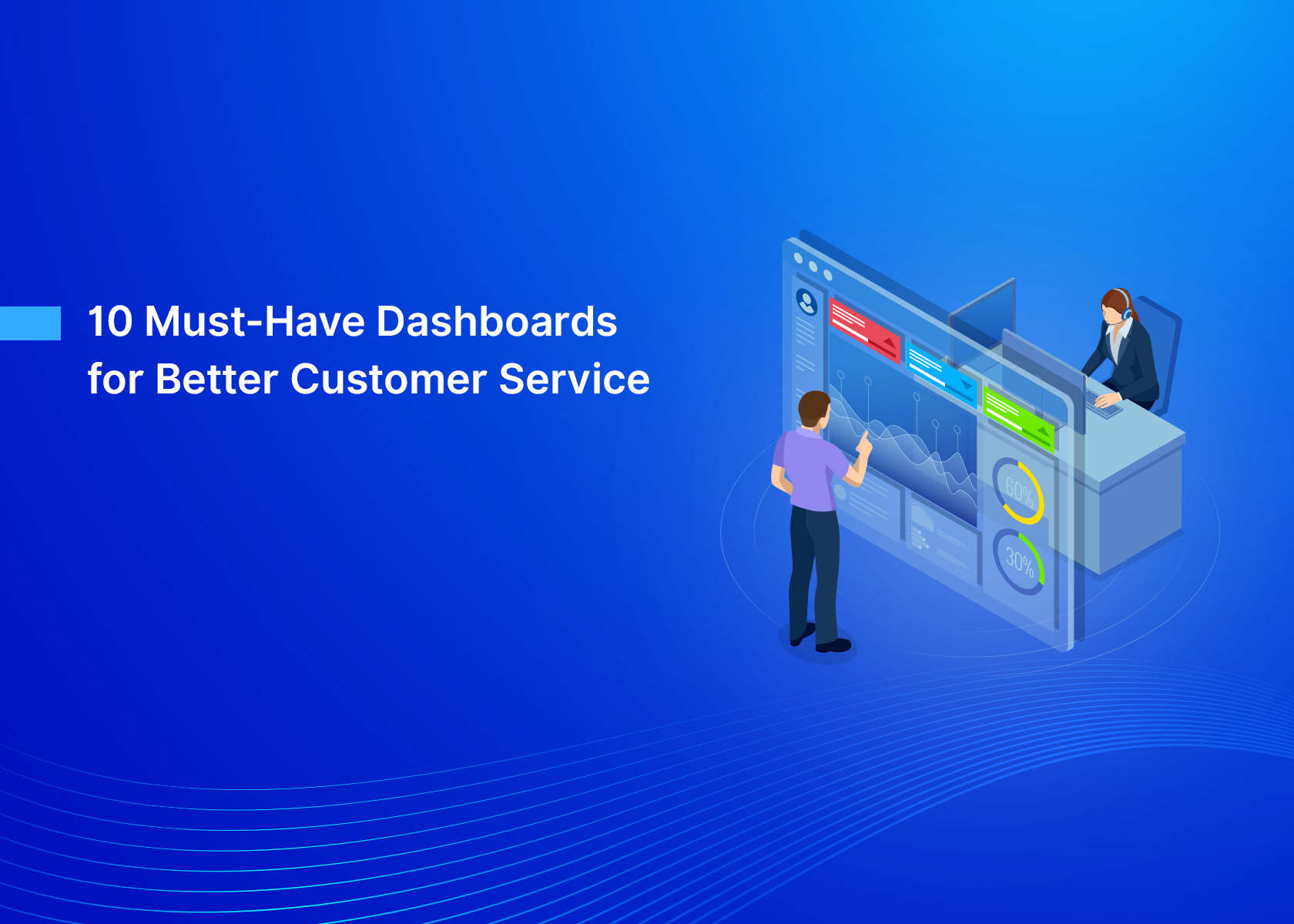 10 Must-Have Dashboards for Better Customer Service