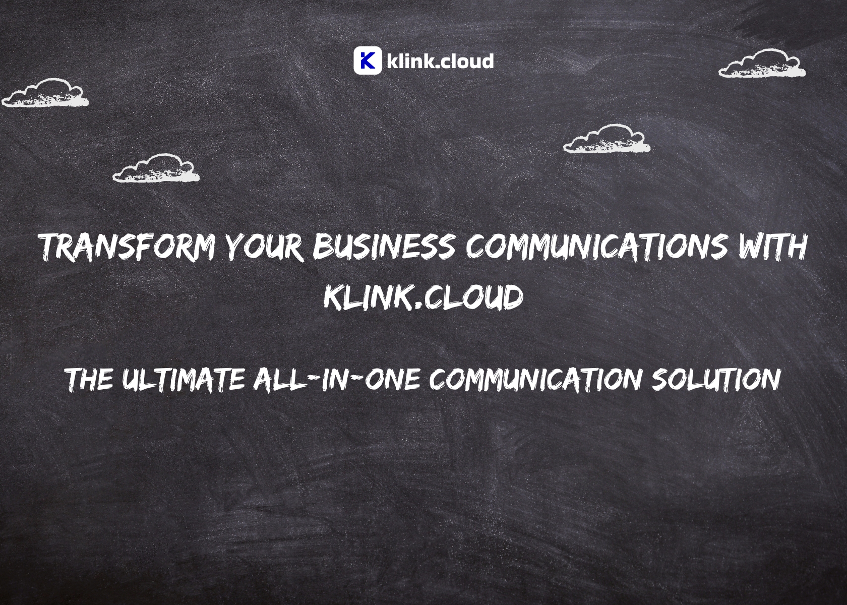 Transform Your Business Communications with klink.cloud: The Ultimate All-in-One Communication Solution
