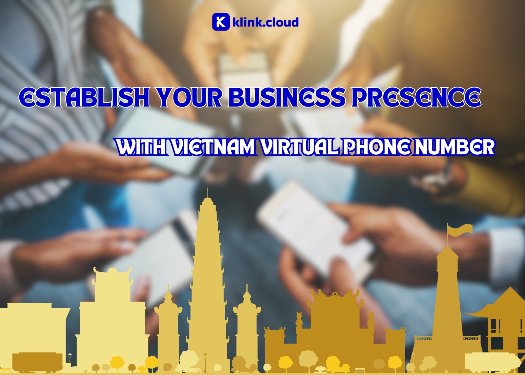 Establish Your Business Presence with a Vietnam Virtual Phone Number